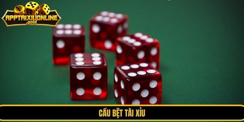 cầu bệt tài xỉu
