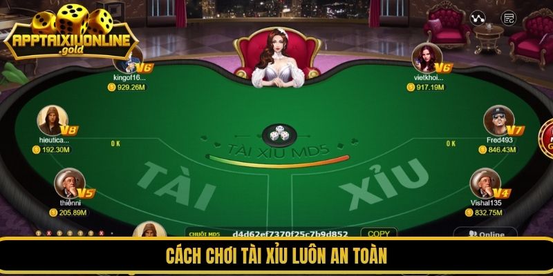 Cách chơi tài xỉu luôn an toàn